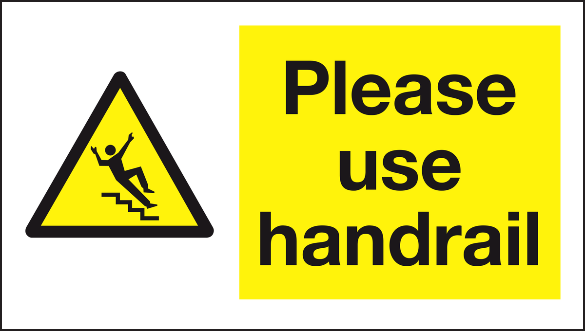 Please use handrail sign