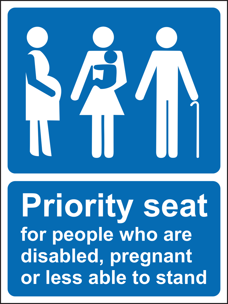 Priority seat for people who are disabled, pregnant or less able to stand sign 