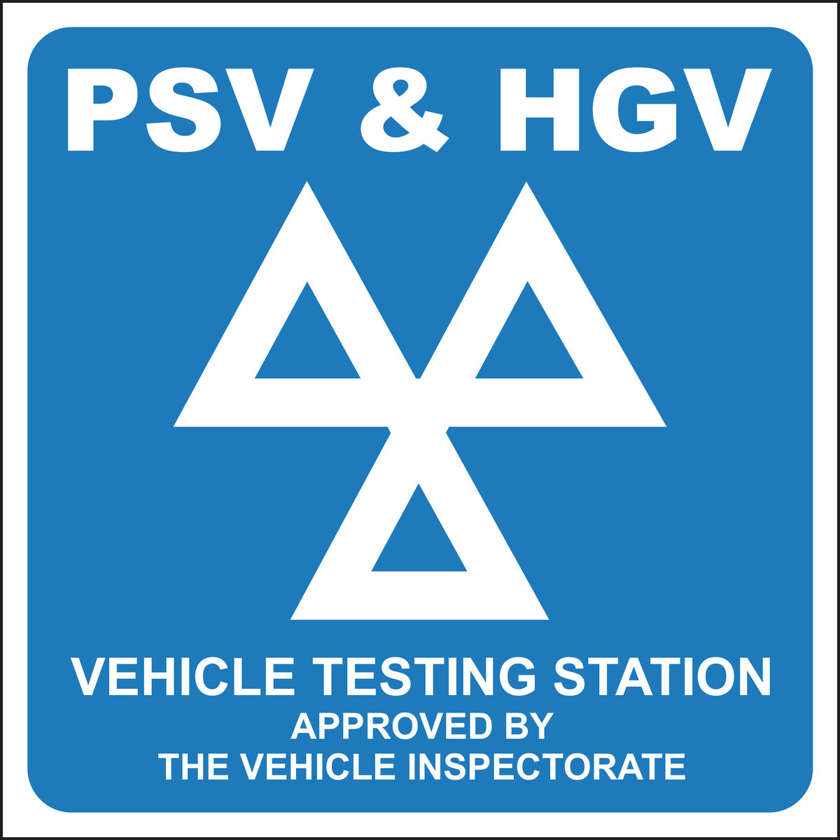 PSV AND HGV Vehicle Testing Station Sign