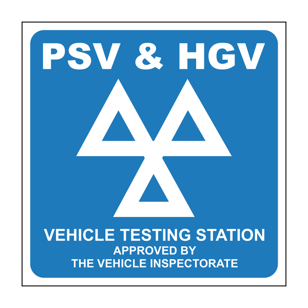 PSV AND HGV Vehicle Testing Station Sign