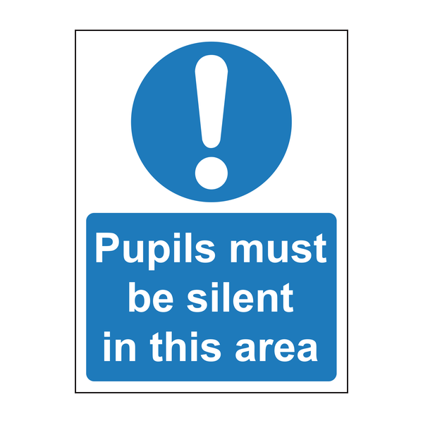 Pupils must be silent in this area in this area sign