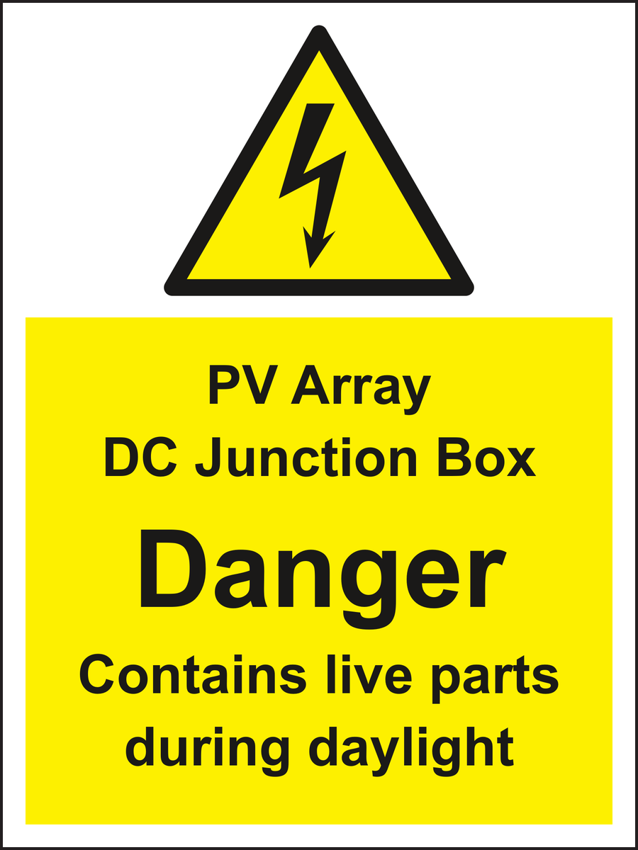 PV Array DC Junction Box Danger Contains live parts during daylight sign