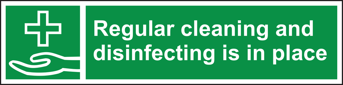 Regular cleaning and disinfecting is in place sticker