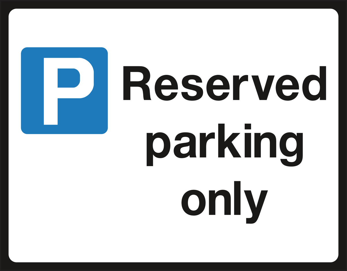 Reserved parking only sign