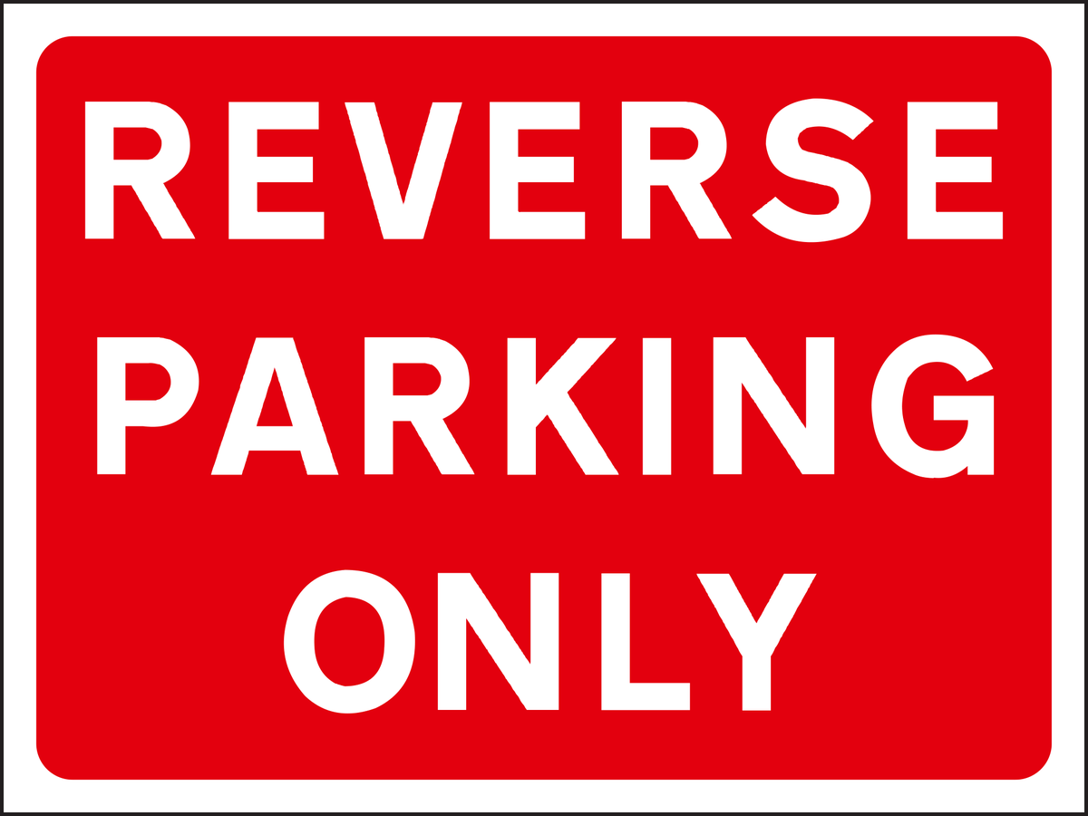 Reverse Parking Only Sign