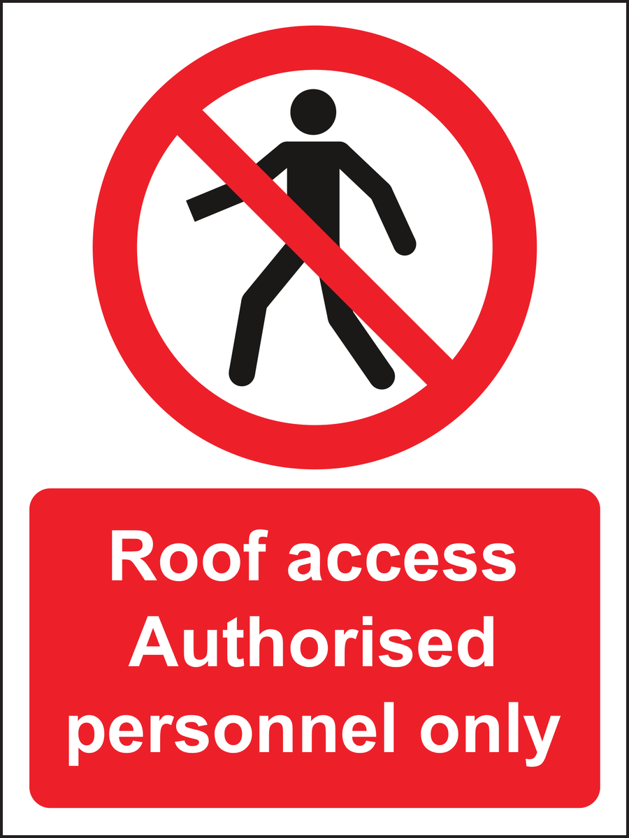 Roof access Authorised personnel only sign