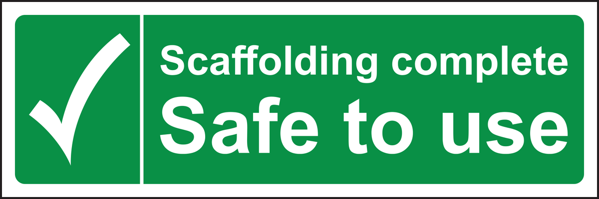 Scaffolding Complete Safe To Use Sign