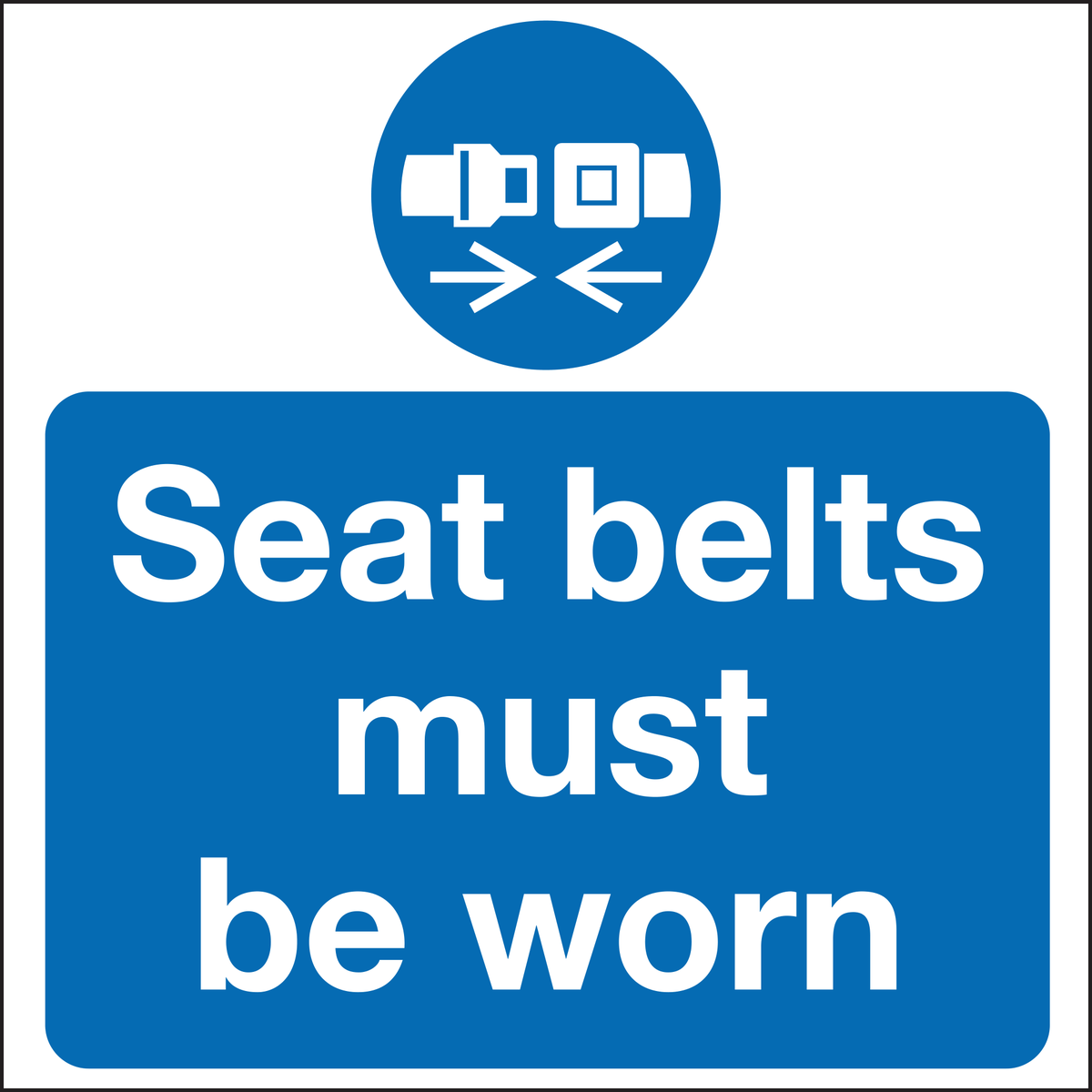 Seat belts must be worn sign