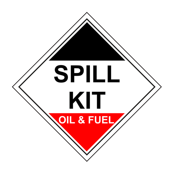 Spill Kit Oil & Fuel Sign Spill Kit Oil & Fuel Sign