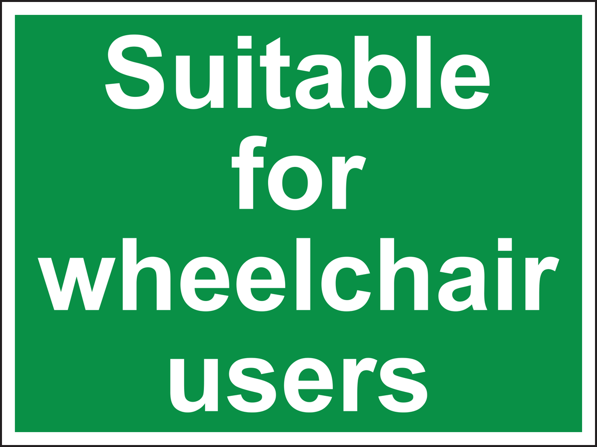 Suitable for wheelchair users sign
