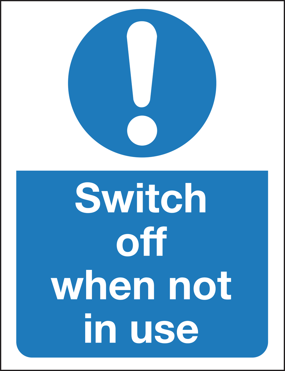 Switch off when not in use sign