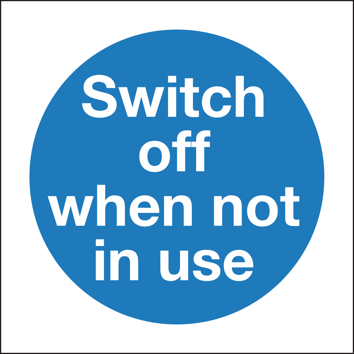 Switch off when not in use sign