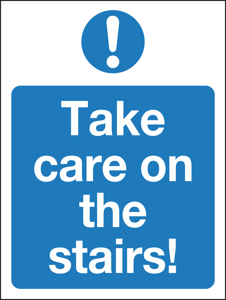 Take care on the stairs
