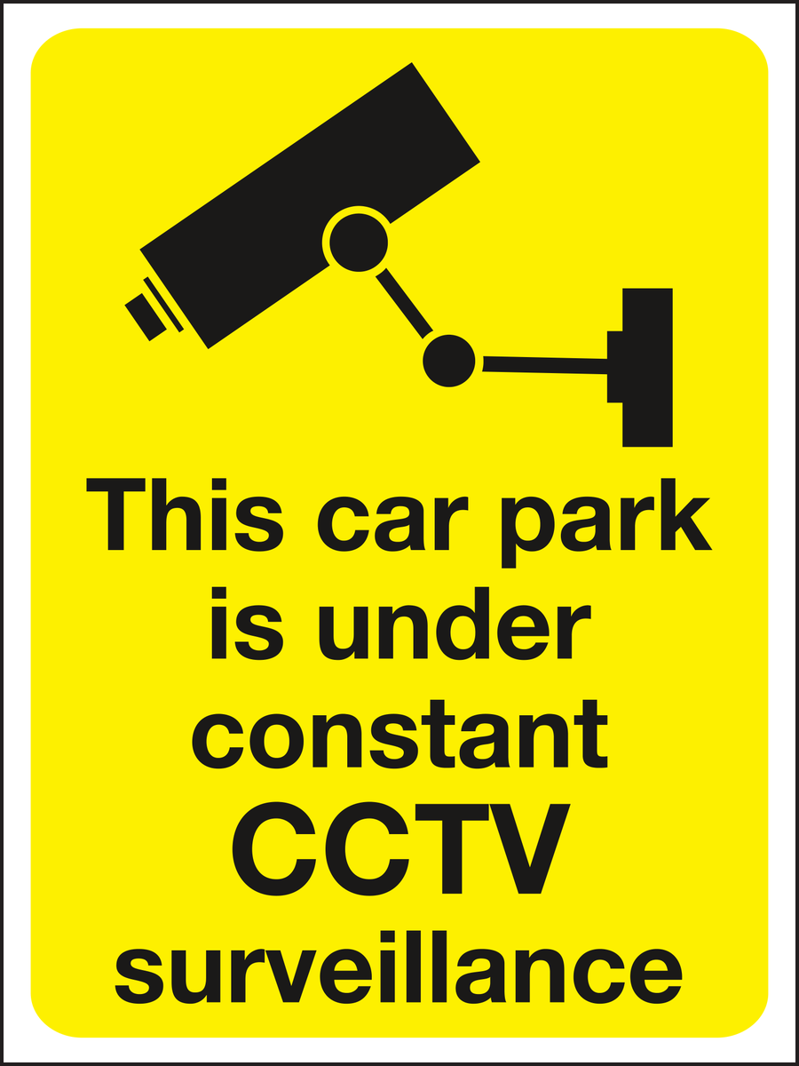 This car park is under constant CCTV surveillance sign