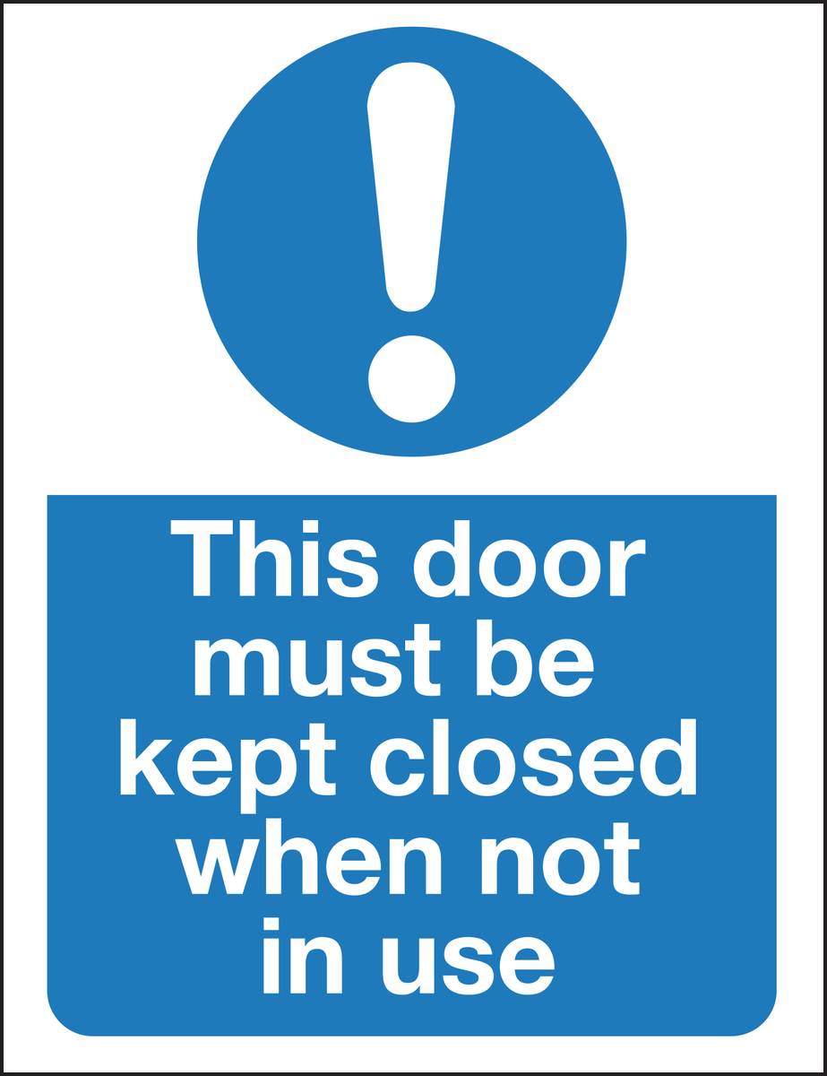 This door must be kept closed when not in use sign