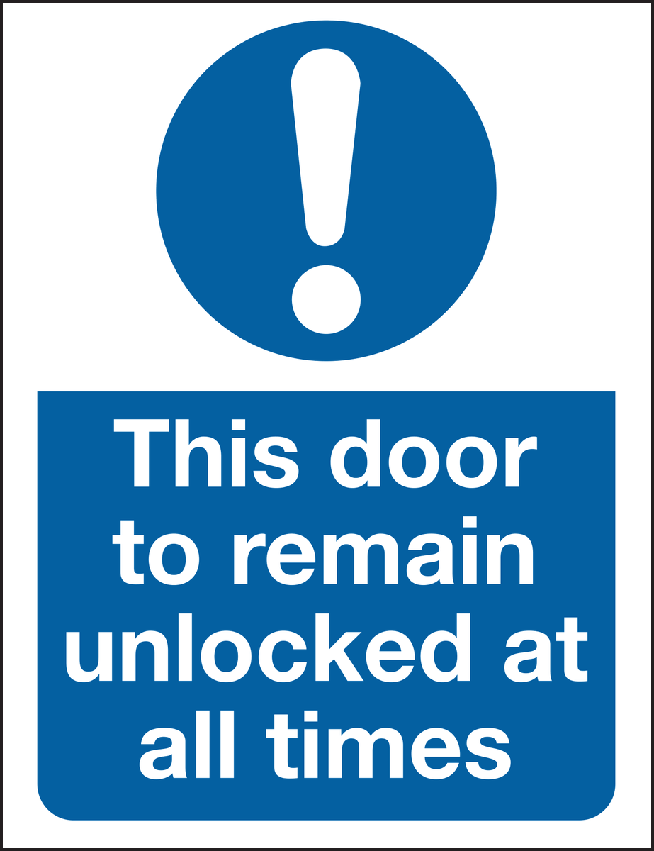 This door to remain unlocked at all times sign