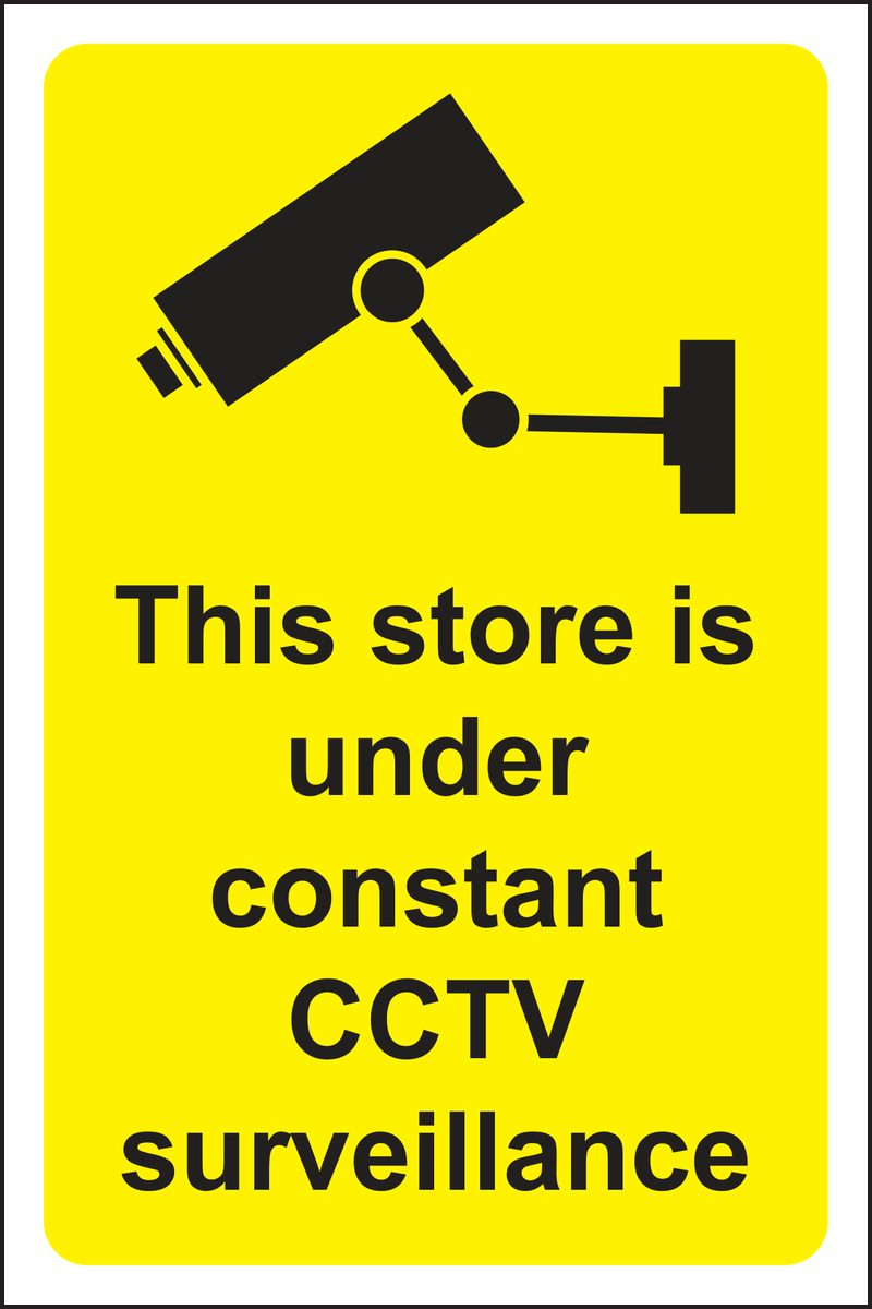 This store is under constant CCTV surveillance sign