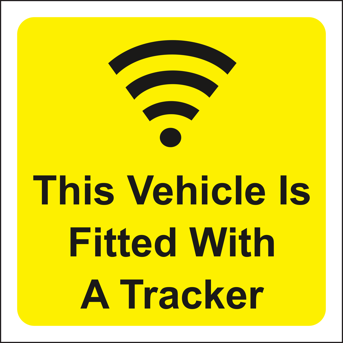 This vehicle is fitted with a tracker sign 