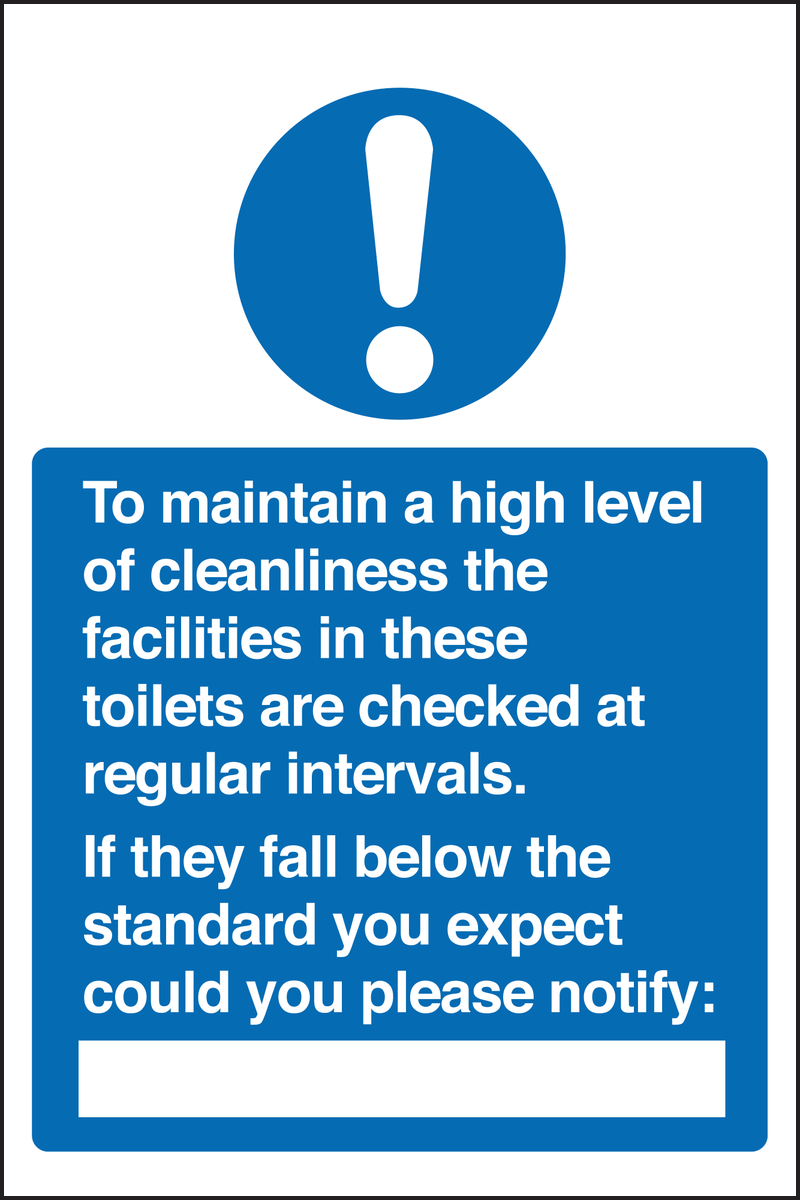 To maintain a high level of cleanliness the facilities in these toilets are checked at regular intervals sign