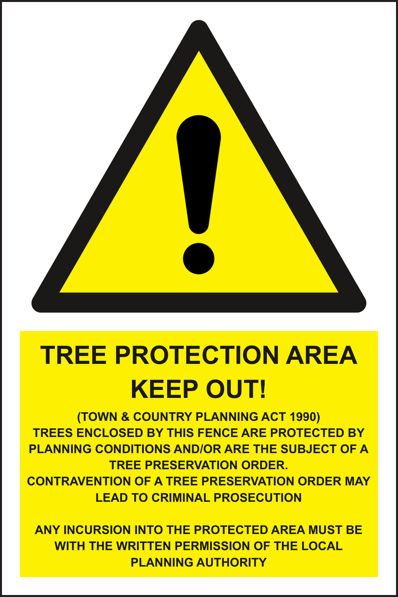 Tree Protection Area Keep Out Sign - Town and Planning Act 1990 Sign