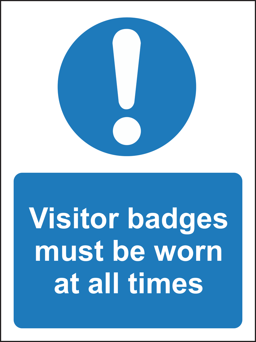 Visitor badges must be worn at all times sign