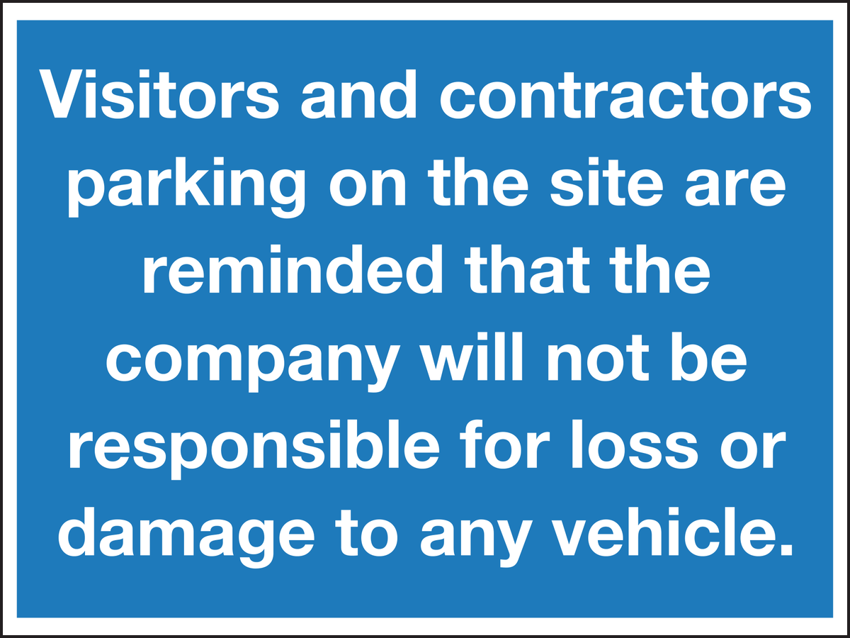 Visitors and contractors parking on the site are reminded that the company will not be responsible for loss or damage to any vehicles