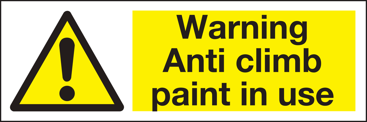 Warning anti climb paint in use sign