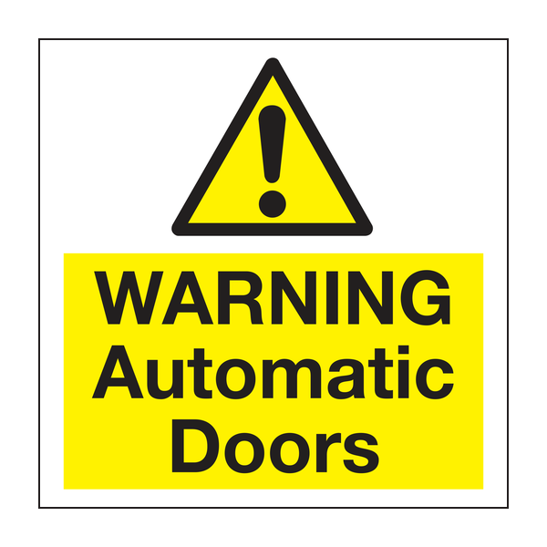 Warning automatic doors sign