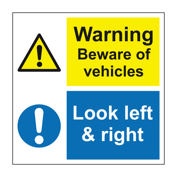 Warning Beware of vehicles look left and right sign