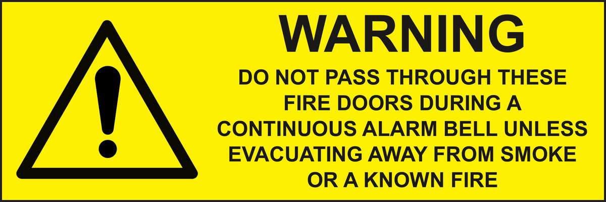 WARNING Do not pass through these fire doors sign