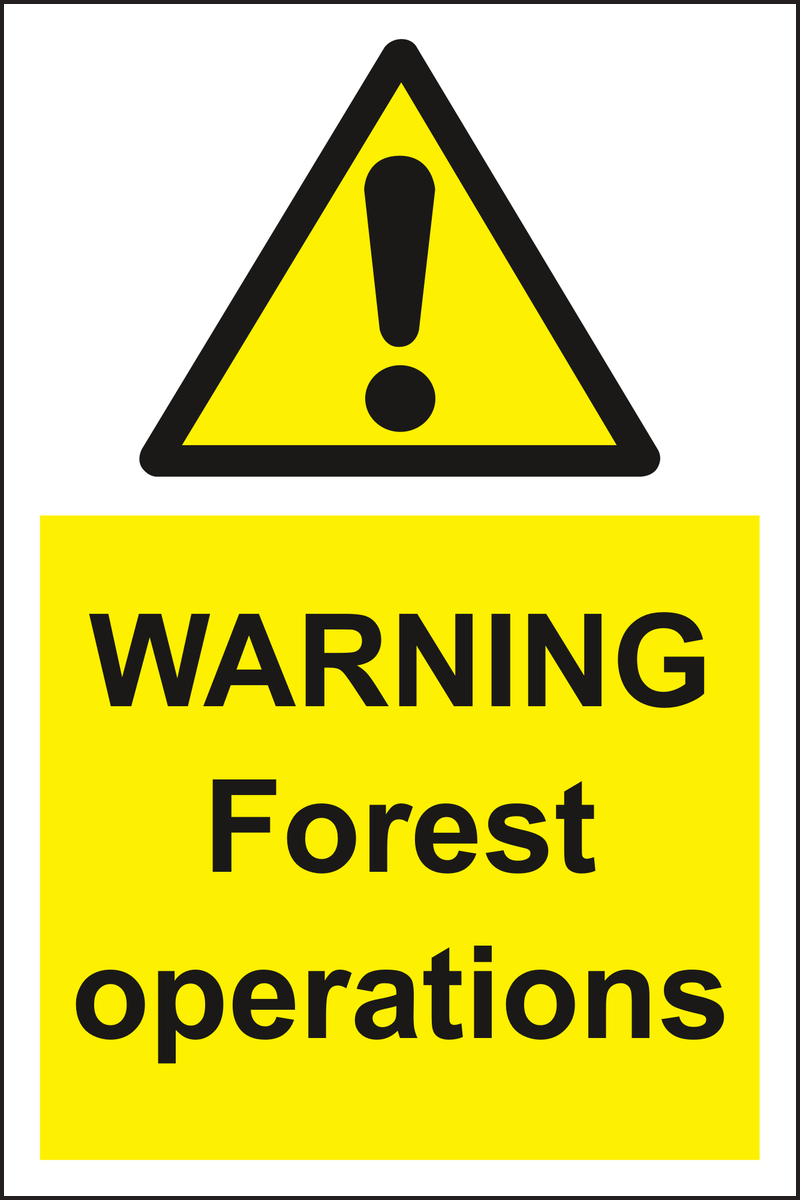 Warning forest operations sign