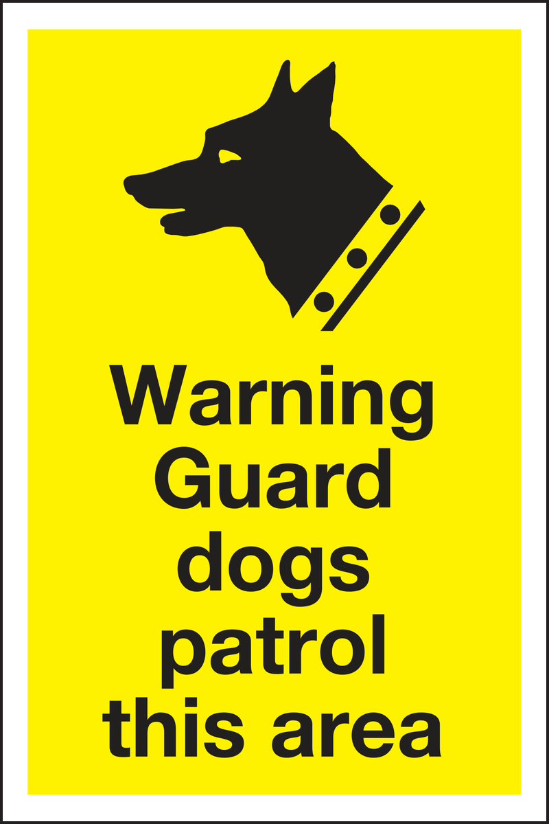 Warning guard dogs patrol this area sign