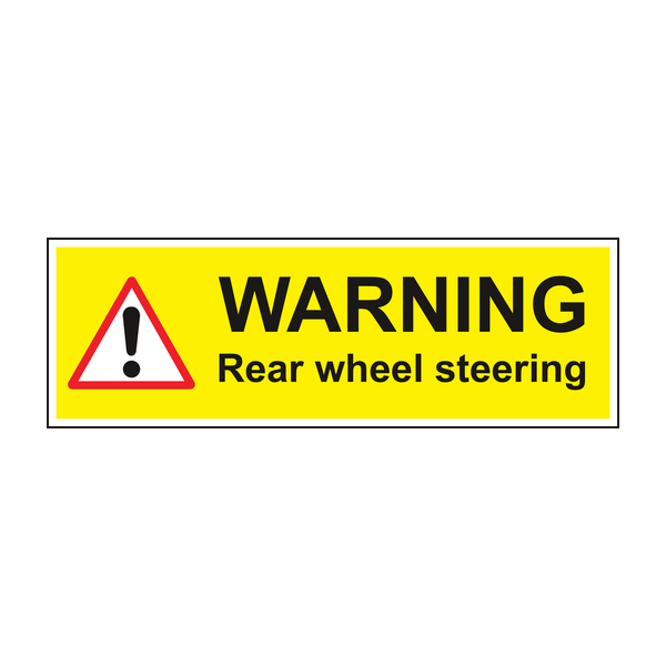 Warning Rear wheel steering sign Warning Rear wheel steering sign