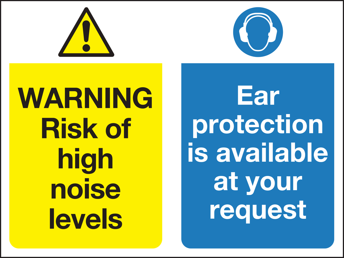 Warning risk of high noise levels ear protection is available at your request sign