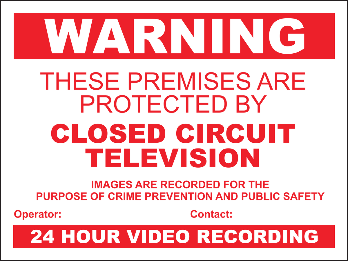 Warning these premises are protected by closed circuit television sign