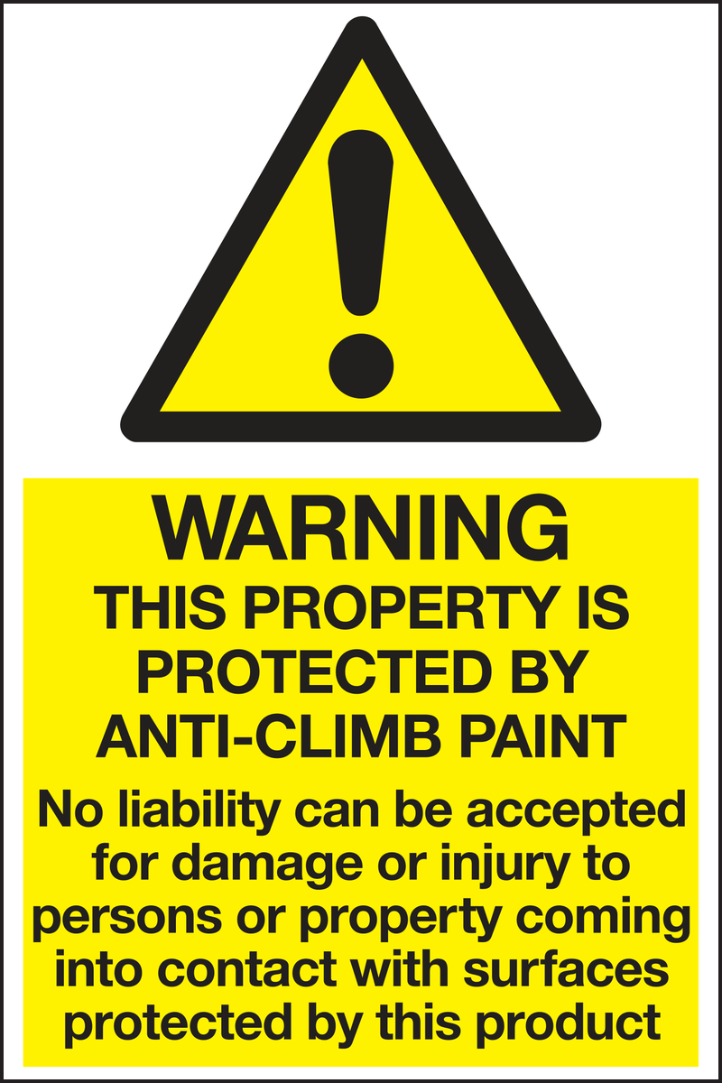 Warning this property is protected by anti-climb paint sign