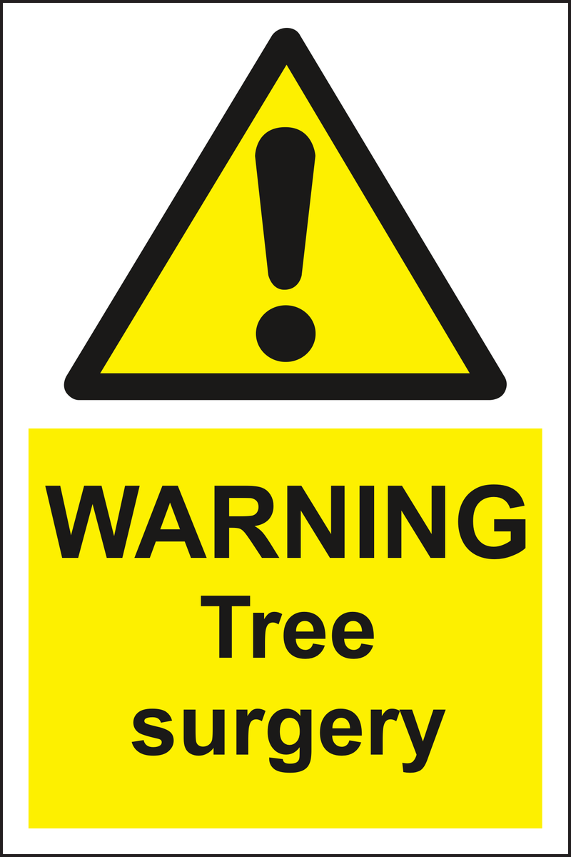 Warning tree surgery sign