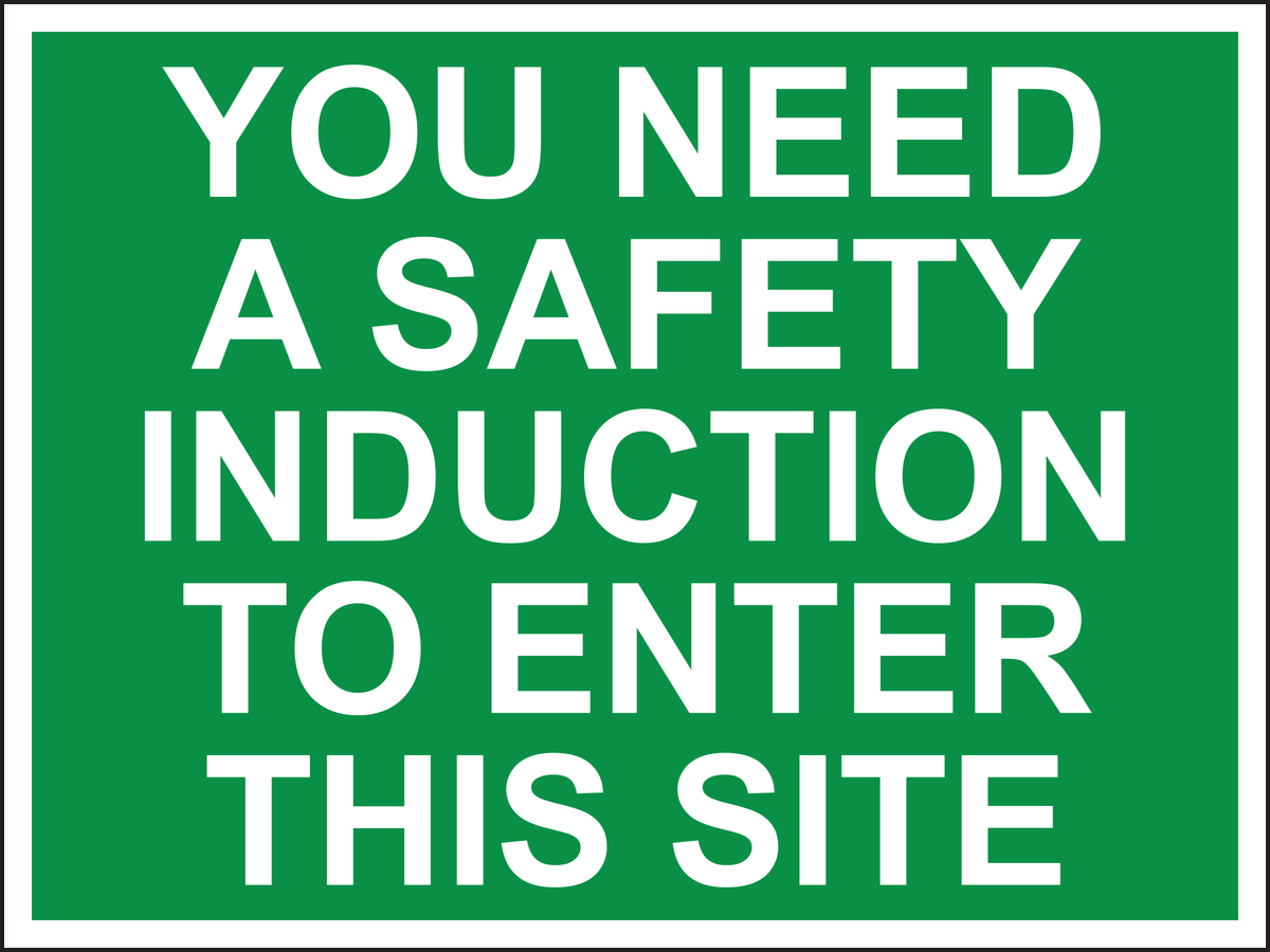 You need a safety induction to enter this site