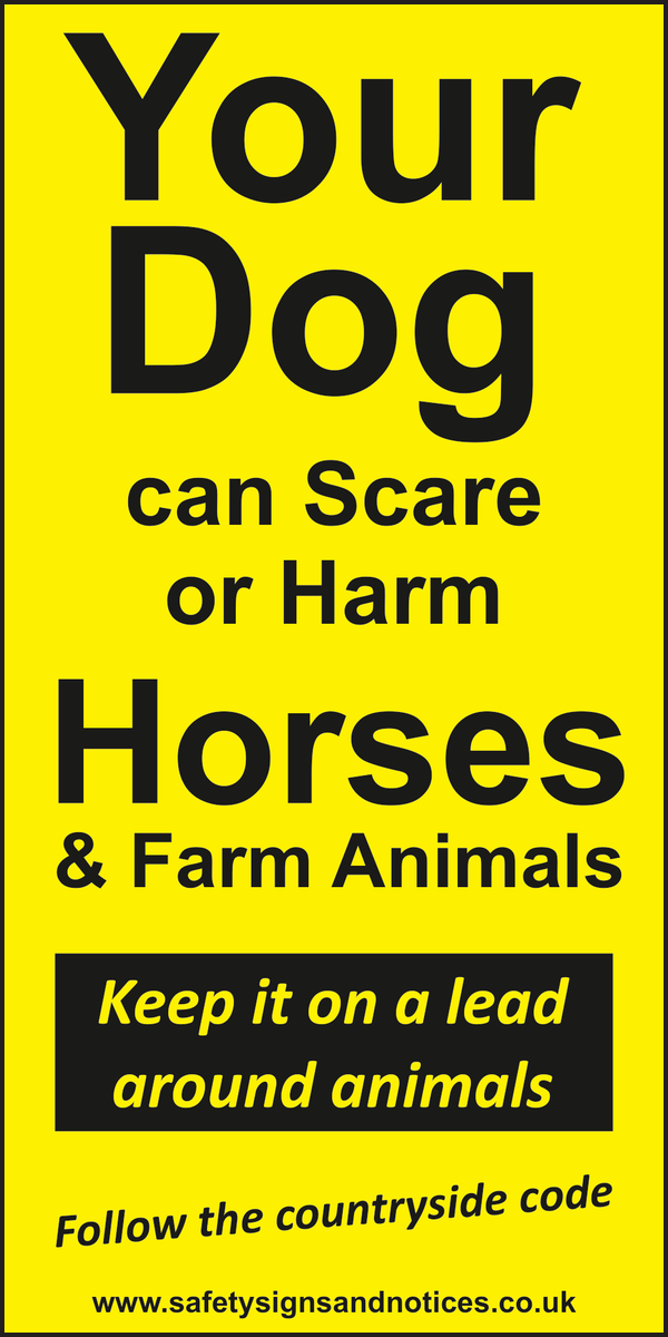 Your Dog can Scare or Harm Horses & Farm Animals sign